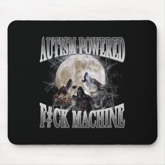 Autism Powered F#ck Machine Funny Meme Wolf Autist Mousepad (Vorne)