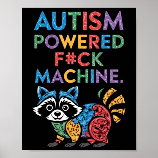 Autism Powered F#k Machine Funny Meme Raccoon Auti Poster (Vorne)