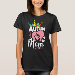 Autism Presents Autism Mom Supports Awareness T-Shirt