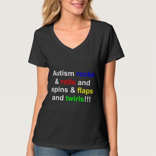 Autism Rocks & Amp Rolls & Amp Spins & Amp Flaps T-Shirt (Vorderseite)