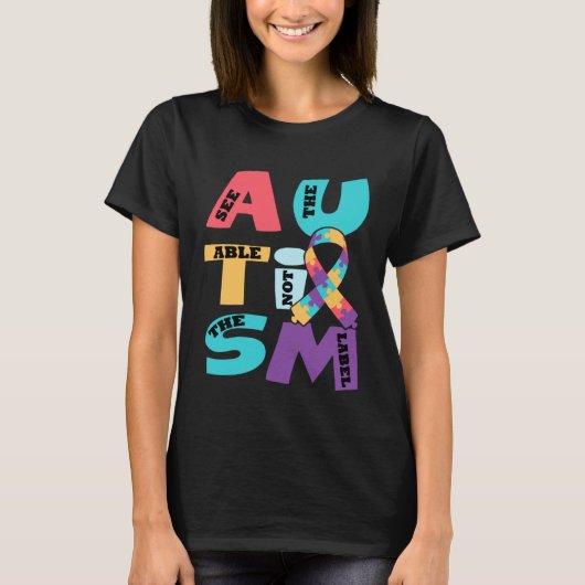 Autism See The Able Not The Label Mother s Day T-Shirt (Vorderseite)