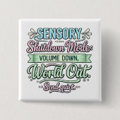 Autism Sensory Shutdown | Neurodivergent  Button (Vorderseite)