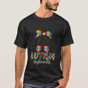Autism Singlemutter Messy Bun Puzzle Sonnenbrille T-Shirt