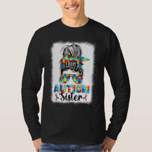 Autism Sister Messy Bun Autistic Autismus Awarenes T-Shirt
