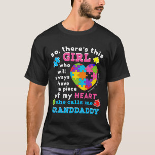 Autism-Theres ein Mädchen, das sie mich Granddaddy T-Shirt