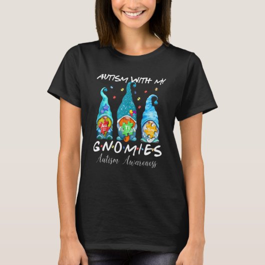 Autism With My Gnomies Autism Three Gnomes Awarene T-Shirt (Vorderseite)