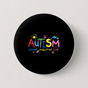 Autismus akzeptieren Liebe Autismus Bewusstsein 1 Button
