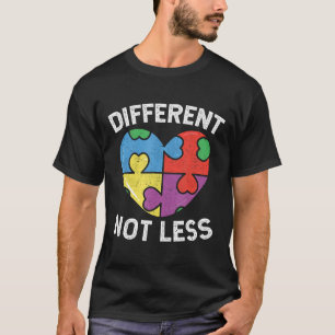 Autismus-anders nicht weniger Autismus Bewusstsein T-Shirt