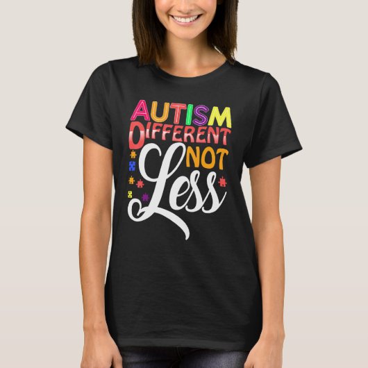Autismus Anders Nicht Weniger T-Shirt (Vorderseite)