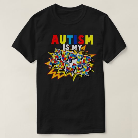Autismus Awareness Autismus ist mein Super-Power-K T-Shirt (Design vorne)