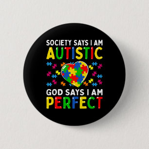 Autismus Awareness Society sagt Im Autistic God Button