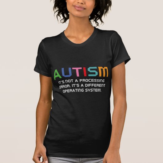 Autismus-Betriebssystem T-Shirt (Vorderseite)