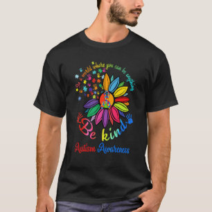 Autismus-Bewusstsein Akzeptanz Kind Alles Sei Nett T-Shirt