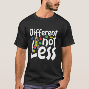 Autismus-Bewusstsein Anders Nicht Weniger Autistis T-Shirt