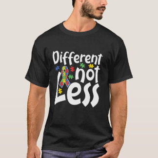 Autismus-Bewusstsein Anders Nicht Weniger Autistis T-Shirt