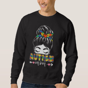 Autismus Bewusstsein Autismus Mama Messy Hair Bun Sweatshirt