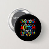 Autismus Bewusstsein Autistisch Ich bin nicht fals Button (Vorne & Hinten)