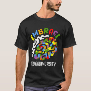 Autismus Bewusstsein Embrace Neurodiversity Autism T-Shirt