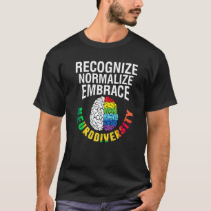 Autismus-Bewusstsein Erkennen Normalisieren Umarme T-Shirt