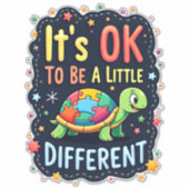 Autismus-Bewusstsein Es ist gut, ein bisschen ande Aufkleber (Vorderseite)