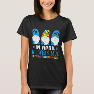 Autismus Bewusstsein Frauen Kinder Akzeptanz im Ap T-Shirt
