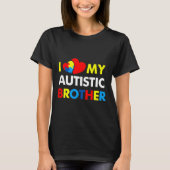 Autismus Bewusstsein I Liebe mein Autistischer Bru T-Shirt (Vorderseite)