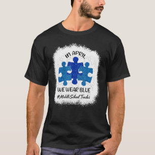 AUTISMUS-BEWUSSTSEIN Im April tragen wir Blau Mitt T-Shirt