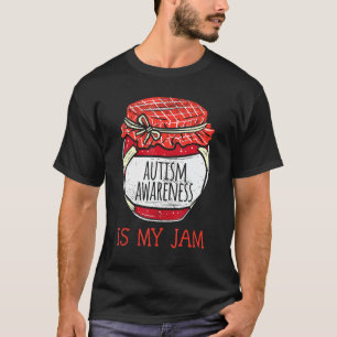 Autismus Bewusstsein ist meine Niedliche Jam Meme  T-Shirt