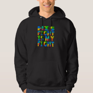 Autismus Bewusstsein ist sein Kampf ist mein Kampf Hoodie