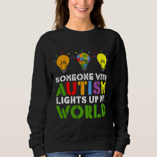 Autismus Bewusstsein jemand mit Autismus beleuchte Sweatshirt