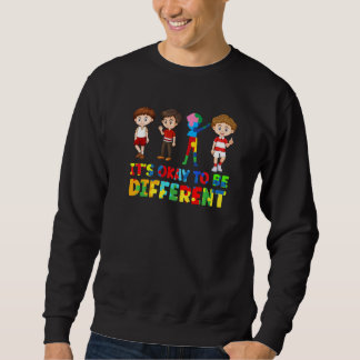 Autismus-Bewusstsein Kinder Es ist okay, anders zu Sweatshirt