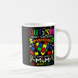Autismus-Bewusstsein Mama Autismus Kommt Nicht Mit Kaffeetasse