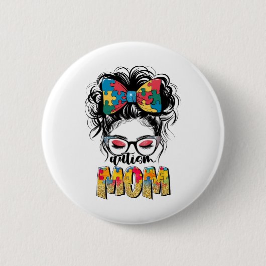 Autismus Bewusstsein Messy Bun Autismus Mama Coque Button (Vorderseite)