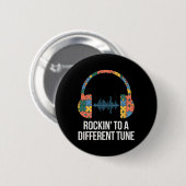 Autismus-Bewusstsein Rocking To A Different Tune A Button (Vorne & Hinten)