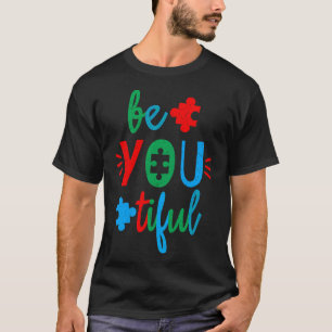 Autismus-Bewusstsein Sei Du Schön Süß Asd Oder Neu T-Shirt