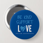 Autismus Bewusstsein. Sei freundlich.support.Liebe Button (Vorne & Hinten)