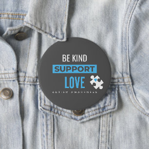 Autismus Bewusstsein. Sei freundlich.support.Liebe Button