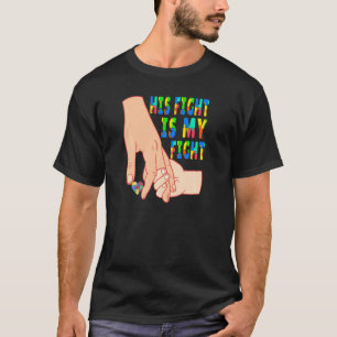Autismus-Bewusstsein Sein Kampf Ist Mein Kampf Erz T-Shirt