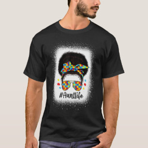 Autismus-Bewusstsein Tante Leben Unordentlicher Du T-Shirt