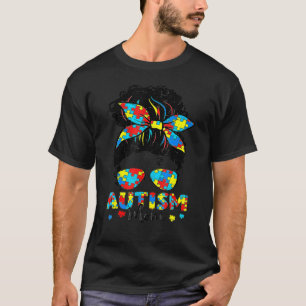 Autismus-Bewusstsein Unordentlicher Dutt Sonnenbri T-Shirt