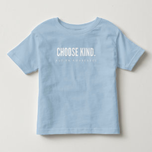 Autismus Bewusstsein wählen Art Kleinkind T - Shir T-shirt