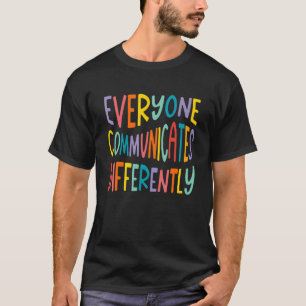 Autismus-Bewusstseinsmonat Jeder kommuniziert ande T-Shirt