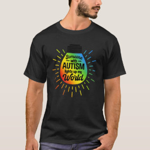 Autismus-Bewusstseinsmonat  Jemand mit Autismus T-Shirt