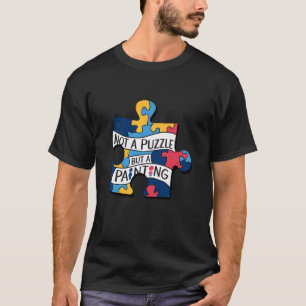 Autismus-Bewusstseinszitat Kein Puzzleteil sondern T-Shirt