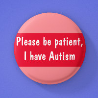 Autismus bitte Patienten Spektrum 6 cm rund Abzeic