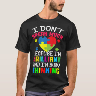 Autismus-Brillant Und Beschäftigt Denkender Lustig T-Shirt