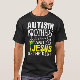 Autismus Brüder tun ihre Bes LeJesus tun die Res T-Shirt