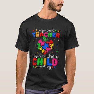 Autismus, den nur ein besonderer Lehrer hören kann T-Shirt