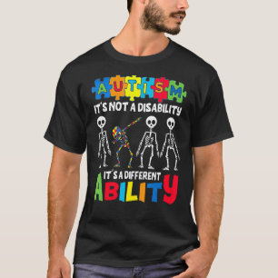 Autismus Es ist keine Behinderung, es ist eine and T-Shirt