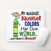 Autismus FÄRBT IHRE EIGENE WELTtochter Mousepad (Mit Mouse)